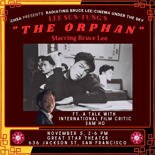 THE ORPHAN film screening + Sam Ho on the Making of Bruce Lee