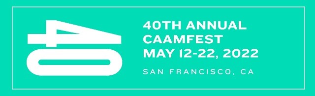 CAAMFest 40: Center for Asian-American Media's 40th annual CAAMFest